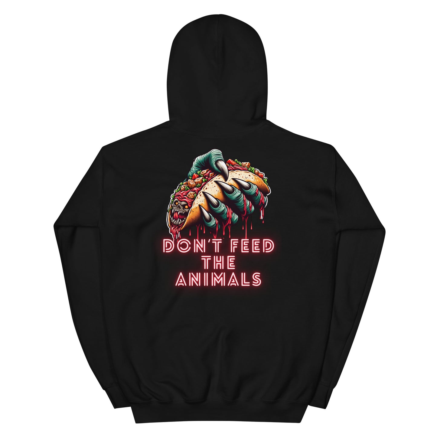 Don't Feed the Animals Hoodie