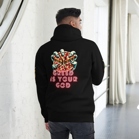 Greed Is Your God Hoodie